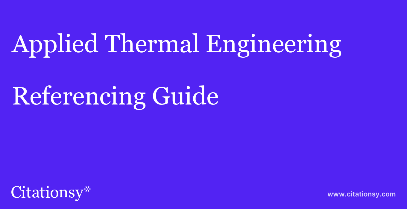 cite Applied Thermal Engineering  — Referencing Guide